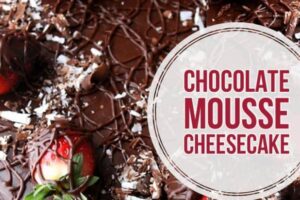 chocolate mousse cheesecake