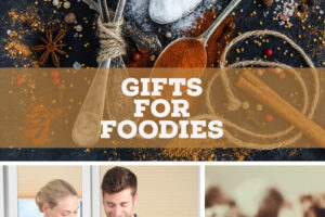 6 Gift Ideas for Foodies