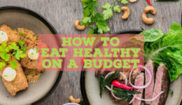 How to Eat Healthy on a Budget