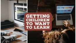 Getting Children to Want to Learn