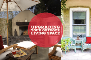 Upgrading Your Outdoor Living Space