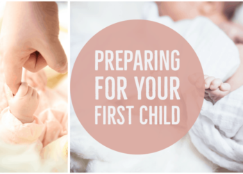 Preparing For Your First Child